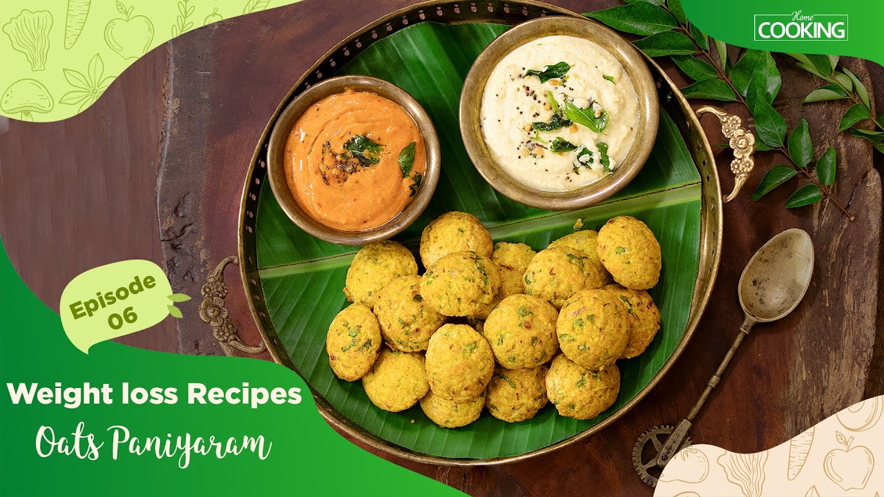 Weight loss recipes | Oats Paniyaram | Healthy Oats snacks Recipes | @HomeCookingShow