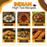 Indian High tea recipes