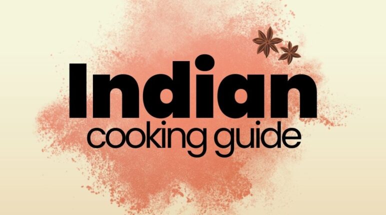 indian cooking guide