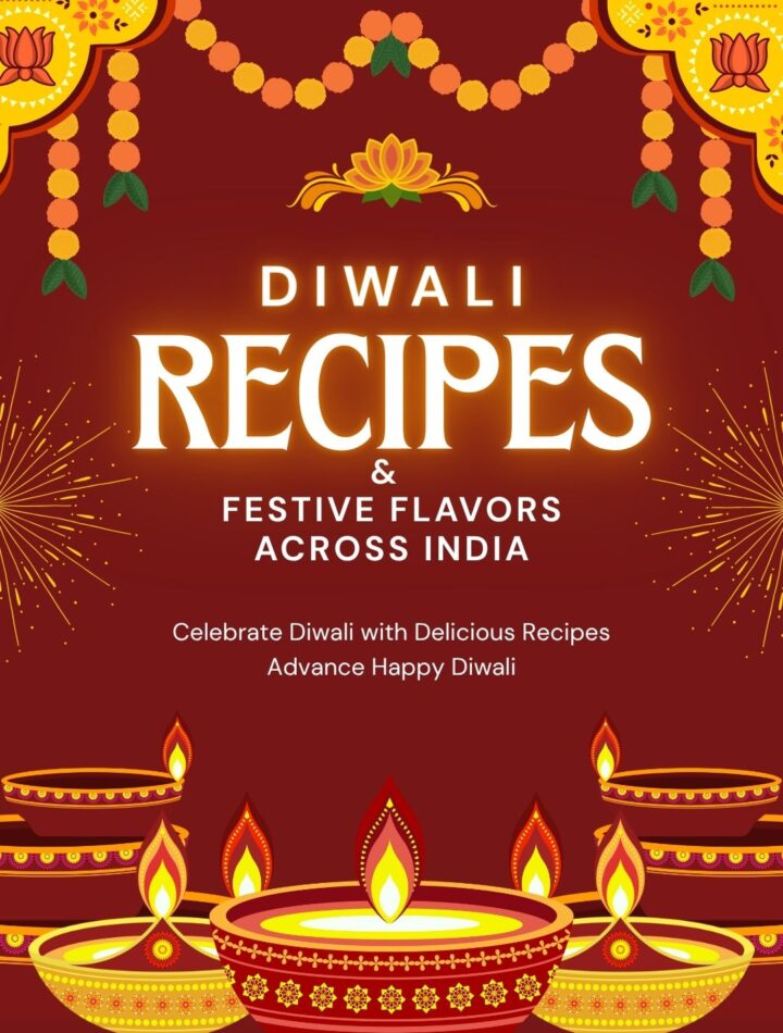 Celebrating Deepavali(Diwali): Stories, Feasts, and Festive Flavors Across India 1 diwali