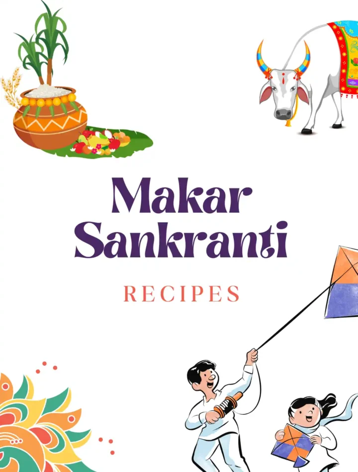 Makar Sankranti on a Plate: How India Celebrates the Harvest Through Food 1 Makar Sankranti Recipes