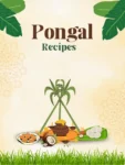Pongal Recipes