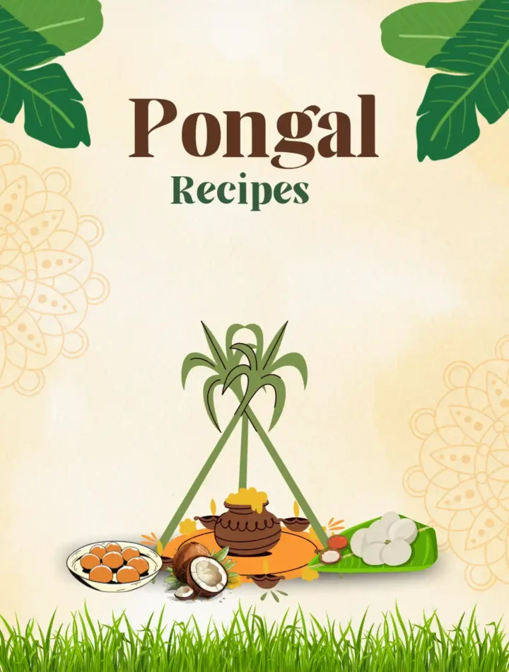 Pongal: How a Harvest Festival Became Tamil Nadu's Most Sacred Meal 1 Pongal Recipes